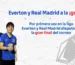 everton y real madrid